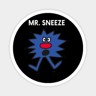 MR. SNEEZE Magnet